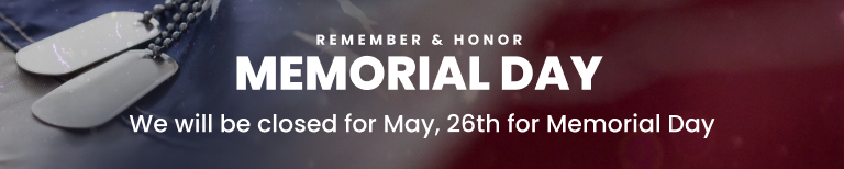 We will be closed for May, 26th for Memorial Day